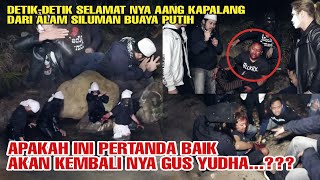 ALHAMDULILAH!!!AANG SELAMAT TAPI GUS YUDHA....