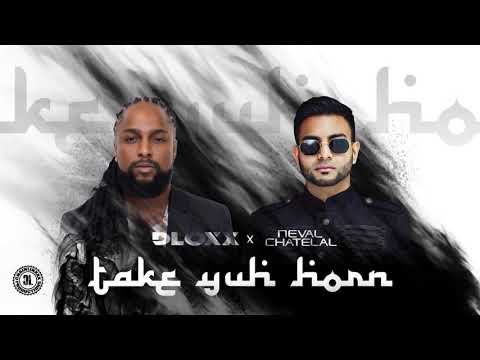 Dloxx & Neval Chatelal - Take Yuh Horn | Chutney Soca 2020 | SGMM