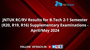 JNTUK RC/RV Results for B.Tech 2-1 Semester (R20, R19, R16) Supplementary Examinations