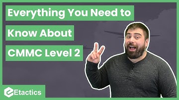 Everything You Need to Know About CMMC Level 2 Requirements