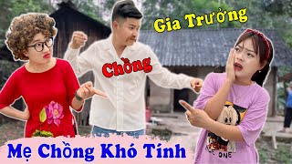 Người Chồng Gia Trưởng Và Người Mẹ Chồng Khó Tính