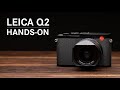 Leica Q2 Hands-On Overview Video