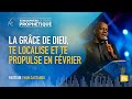 LA GRÂCE DE DIEU TE LOCALISE ET TE PROPULSE EN FÉVRIER - Ps Yvan Castanou