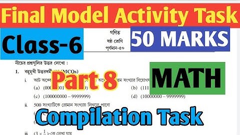 Class 6 Math 50 Marks Model Activity Task, Part 8//Final Model Activity Task 50 Marks Math Class 6