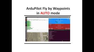 ArduPilot Fly by Waypoints - AUTO mode