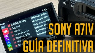 Guía Definitiva De Configuración De La Sony A7 Iv Muy Detallada