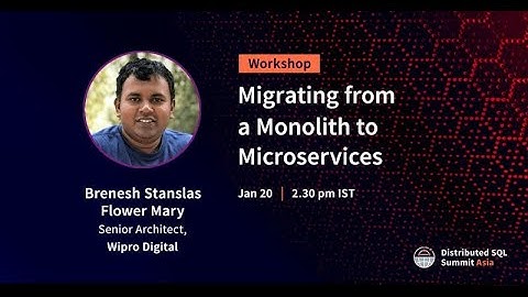 DSS Asia 2021 | Migrating from a Monolith to Microservices