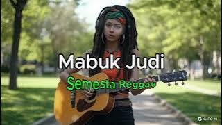 Mabuk Judi - Cucu Cahyati [ Versi Semesta Reggae ]