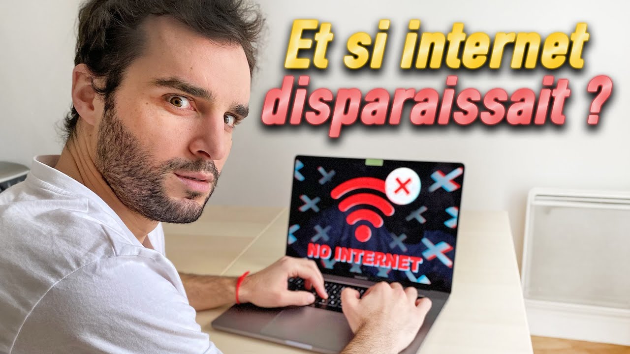 Et si internet disparaissait ? (ce serait chaud...)