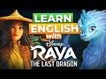 Learn English with Disney | RAYA and the Last Dragon