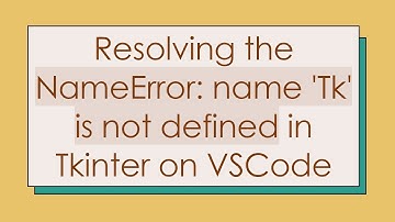 Resolving the NameError: name 