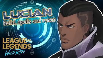 New Champion: Lucian | Wild Rift Lucian Gameplay | Lucian Build, Spells and Runes