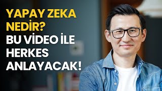 YAPAY ZEKA NEDİR? HERKESİN ANLAYACAĞI DİLDE ANLATTIM!