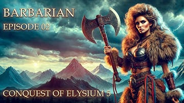 BATTLEMODE Plays: Conquest of Elysium 5 | Barbarian | Ep. 02