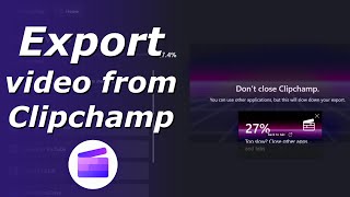 Export settings in Clipchamp | How to export video from Clipchamp | Download video from Clipchamp