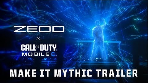 Call of Duty®: Mobile x Zedd - Make it Mythic Trailer