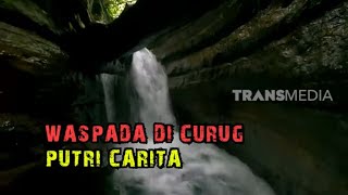 Waspada Di Curug Putri Carita | SECRET STORY (06/05/23)