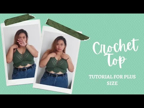 Crochet Top Tutorial for PLUS SIZE, XXL, Beginner Friendly