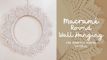 Macrame Round Wall Hanging for Mandala Mirror | Tutorial for Beginners