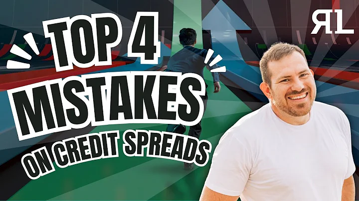 4 Biggest Mistakes Traders Make On Credit Spreads