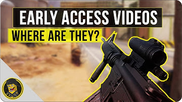 Where are the Early Access Videos?