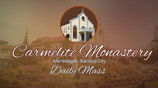 Daily Mass at the Carmelite Monastery Bacolod City | May 29, 2024 - 6:30 A.M.