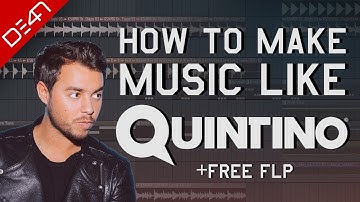 How To Make Music Like Quintino - FL Studio Tutorial (+FREE FLP)