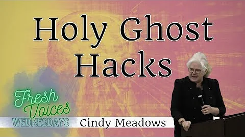 Holy Ghost Hacks - Cindy Meadows - Wednesday, Febr...