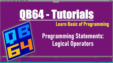 Programming Operators QB64: Use of Logical Operators in QB64, Qbasic computer Programming.