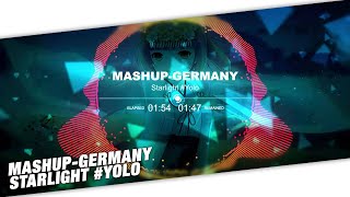 Nightcore - Mashup-Germany - Starlight #Yolo