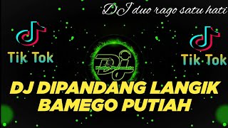 DJ MINANG TERBARU 2023 - DI PANDANG LANGIK BAMEGO PUTIAH ll DUO RAGO SATU MIMPI ll TIKTOK VIRAL 2023