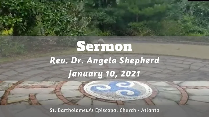 Sermon, 1-10-21 (Rev. Angela Shepherd)