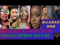 2020 latest uganda music female artists mixtape by dj azax 256 ft sheeba cindy jazmine spice fille