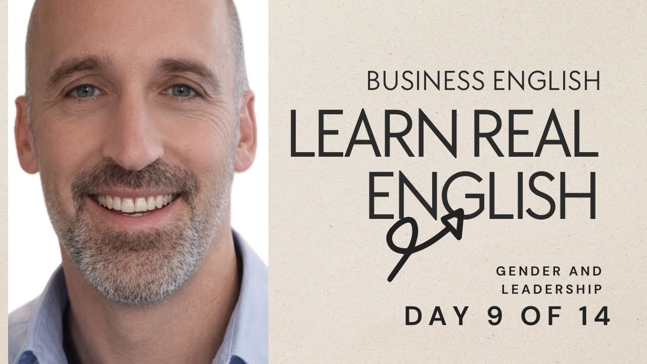 Day 9: Gender and Leadership: The Glass Ceiling, Bias, and Power at Work