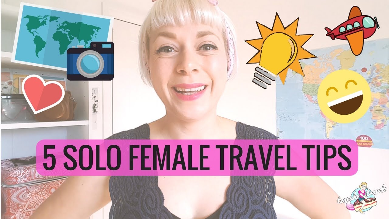 5 Solo Female Travel Tips - YouTube