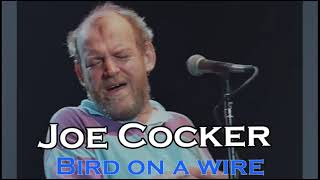 JOE COCKER -  Bird On A Wire