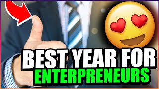 How 2021 Can be the BEST YEAR for entrepreneurs!