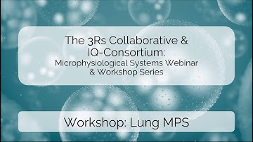 3RsC Microphysiological Systems Workshop: Lung MPS