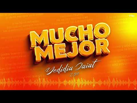 Yedidia Jaiat Mucho Mejor ידידיה חייט תמיד אוהב אותי 