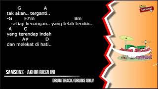SamSonS - Akhir Rasa Ini (drums only) [chord gitar & lirik]