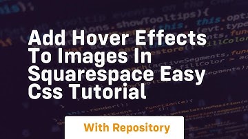 add hover effects to images in squarespace easy css tutorial