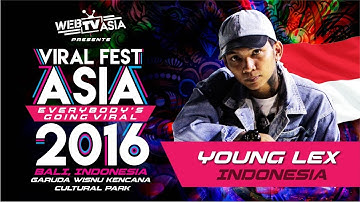 Viral Fest Asia 2016 - Younglex + Skinnyindonesian24 (Indonesia) Performance