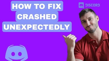 How To Fix Crashed Unexpectedly On Discord