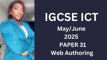IGCSE ICT May/June (0417) 2025 31 - Web Authoring (Microsoft Expression)