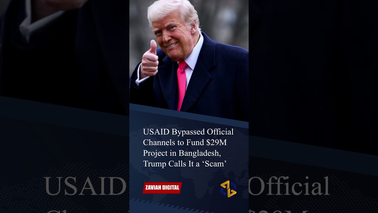 USAID Bypassed Official Channels to Fund $29M Project in Bangladesh, Trump Calls It a ‘Scam’