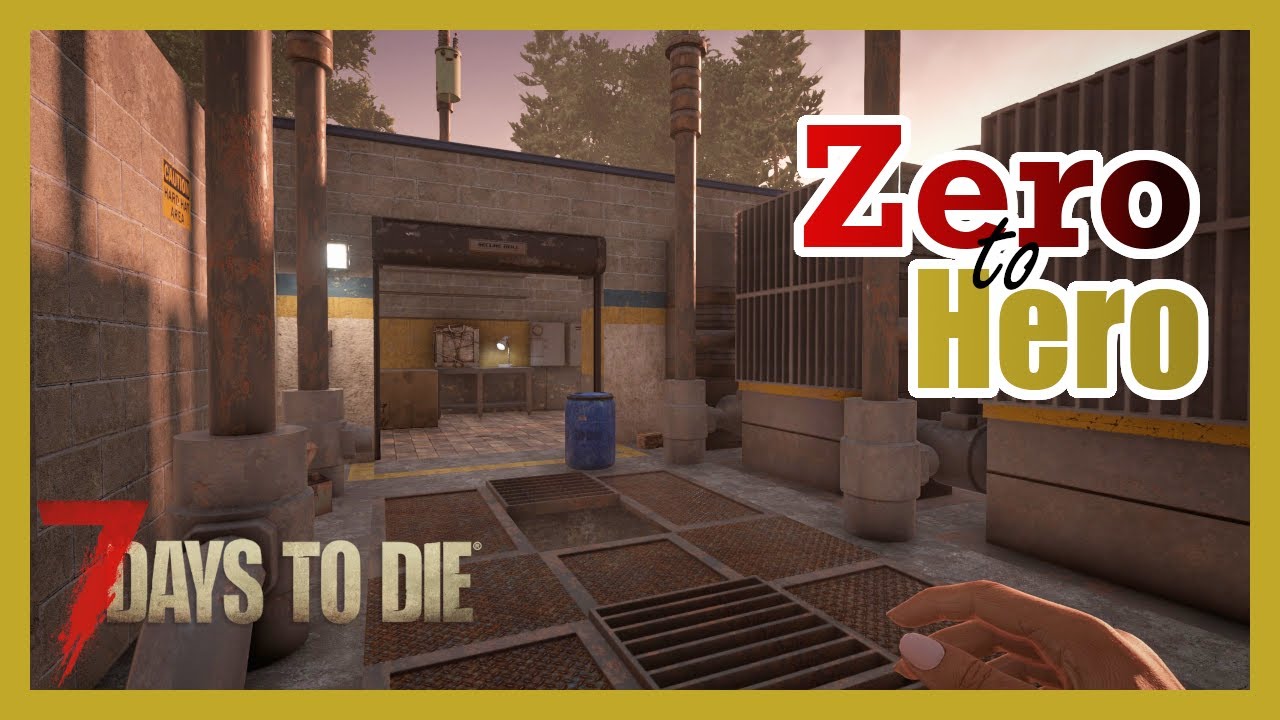 Zero To Hero 100 Day Challenge: 7 Days To Die 1.0 - YouTube