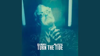 Video thumbnail of "Ruben Block - Turn The Tide"