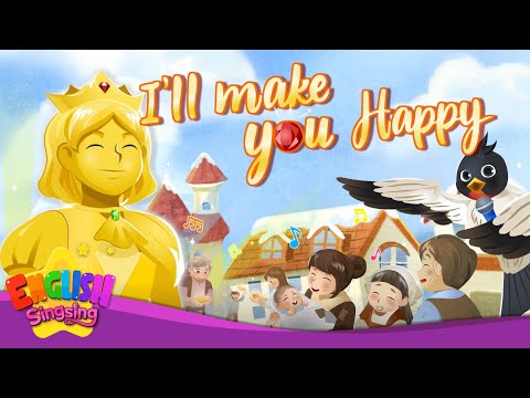 I’ll <strong>Make</strong> You Happy -The Happy Prince- Fairy <strong>Tale</strong> Songs For Kids by English Singsing