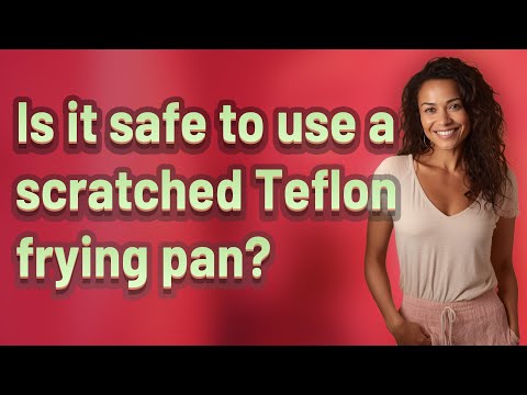 Can Scratched Teflon Pans Be Used