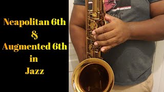 Augmented 6th and Neapolitan 6th in Jazz